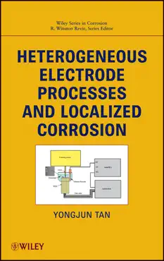 heterogeneous electrode processes and localized corrosion book cover image