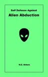 Self-Defense Against Alien Abduction synopsis, comments