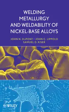 welding metallurgy and weldability of nickel-base alloys book cover image