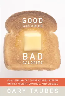 good calories, bad calories book cover image
