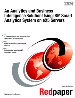an analytics and business intelligence solution using ibm smart analytics system on ex5 servers book cover image