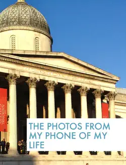 the photos from my phone of my life book cover image