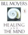 Healing and the Mind synopsis, comments