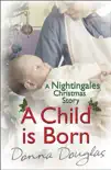 A Child is Born: A Nightingales Christmas Story sinopsis y comentarios