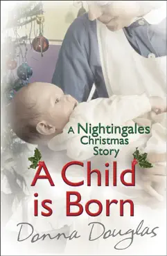 a child is born: a nightingales christmas story imagen de la portada del libro