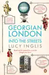Georgian London synopsis, comments