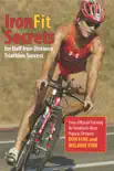 IronFit Secrets for Half Iron-Distance Triathlon Success synopsis, comments
