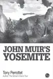 John Muir’s Yosemite sinopsis y comentarios