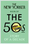 The New Yorker Book of the 50s sinopsis y comentarios