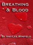Breathing and Blood synopsis, comments