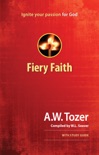 Fiery Faith book summary, reviews and downlod