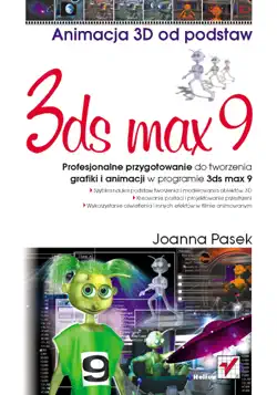 3ds max 9. animacja 3d od podstaw book cover image
