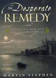 The Desperate Remedy synopsis, comments