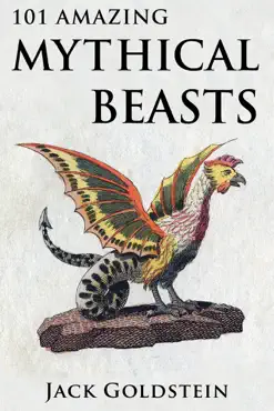 101 amazing mythical beasts book cover image