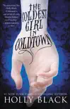 The Coldest Girl in Coldtown book summary, reviews and download