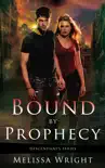 Bound by Prophecy synopsis, comments