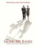 Saving Mr. Banks: The Official Multi-Touch Book