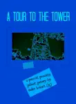A Tour to The Tower synopsis, comments