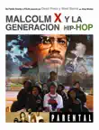 Malcolm X y la generacion hip-hop synopsis, comments
