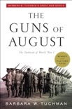 The Guns of August book summary, reviews and download