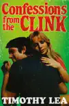 Confessions from the Clink synopsis, comments