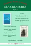 Sea Creatures Book #2: A Set Of Seven 15-Minute Books sinopsis y comentarios
