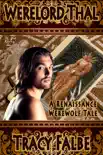 Werelord Thal: A Renaissance Werewolf Tale e-book
