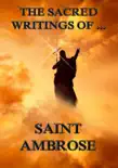 The Sacred Writings of Saint Ambrose synopsis, comments
