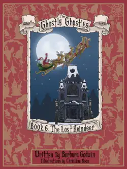 the ghostly ghastlys book 6: the lost reindeer imagen de la portada del libro