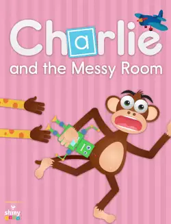 charlie & the messy room book cover image