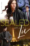 Sealed with a Lie synopsis, comments