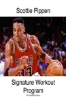 Scottie Pippen Signature Workout Program synopsis, comments