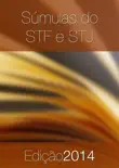 Súmulas do STF e STJ 2014 sinopsis y comentarios