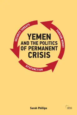 yemen and the politics of permanent crisis book cover image
