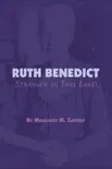 Ruth Benedict synopsis, comments