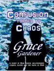 Confusion Turned To Chaos synopsis, comments