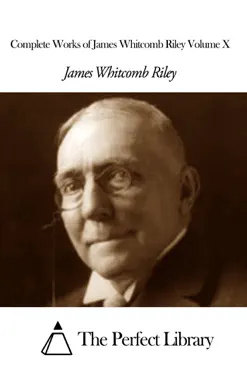 complete works of james whitcomb riley volume x book cover image