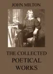 The Collected Poetical Works of John Milton sinopsis y comentarios