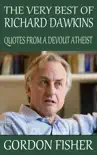 The Very Best of Richard Dawkins: Quotes from a Devout Atheist sinopsis y comentarios