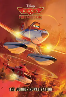 planes: fire & rescue: the junior novelization book cover image