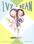Ivy and Bean synopsis, comments