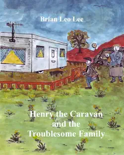 henry the caravan and the troublesome family book cover image
