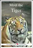 Meet the Tiger: A 15-Minute Book for Early Readers sinopsis y comentarios