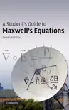 A Student's Guide to Maxwell's Equations sinopsis y comentarios
