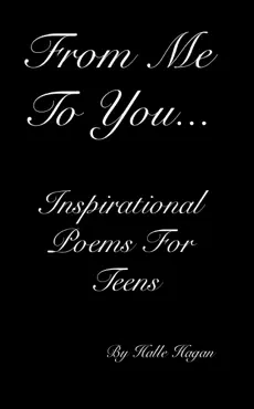 from me to you... inspirational poems for teens book cover image