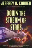Down the Stream of Stars synopsis, comments