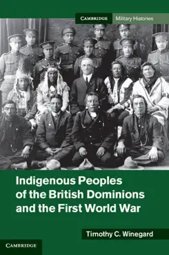 indigenous peoples of the british dominions and the first world war book cover image