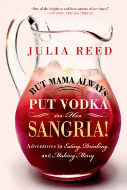 but mama always put vodka in her sangria! book cover image