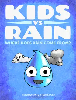 kids vs rain: where does rain come from? imagen de la portada del libro