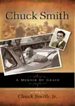 Chuck Smith: A Memoir of Grace sinopsis y comentarios